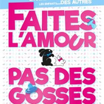 Faites l'amour, pas des gosses