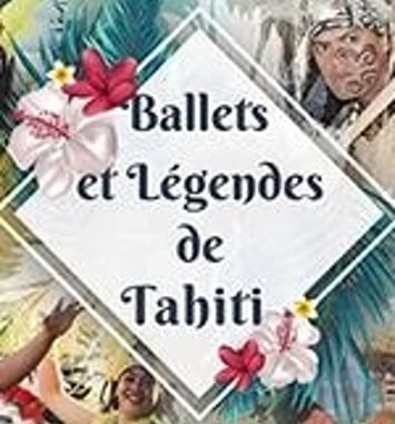 Ballets et Légendes de Tahiti