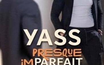 Yass dans Presque Imparfait