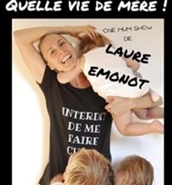 Laure Emonot dans Quelle vie de mère...