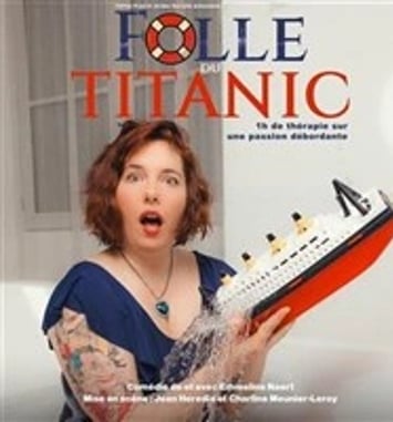 Emmeline Naert dans Folle du Titanic