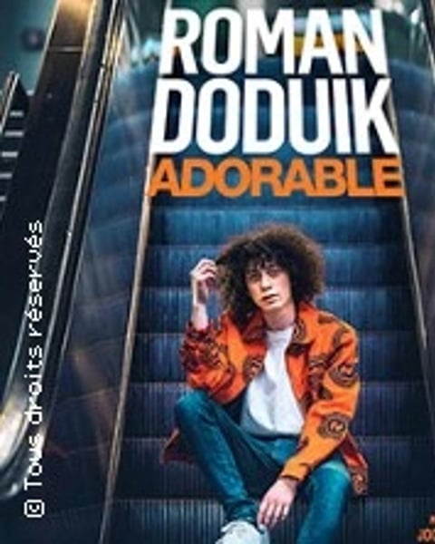 Roman Doduik, Adorable