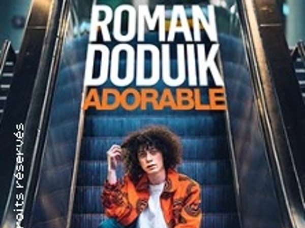 Roman Doduik, Adorable