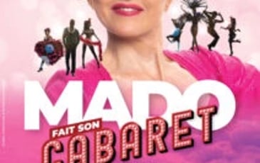 Mado fait son Cabaret