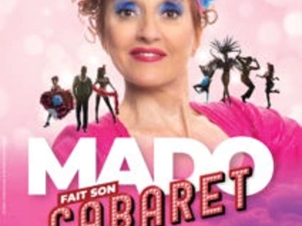 Mado fait son Cabaret