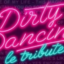 Dirty Dancing le Tribute