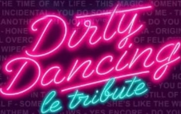 Dirty Dancing le Tribute