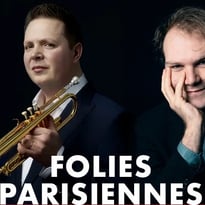 « Folies Parisiennes » Romain Leleu – Trompette & Orlando Bass - Piano