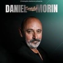 Daniel Morin, Certifié Morin ! (Tournée)