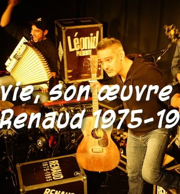 Léonid « Ma vie, son oeuvre »  Renaud 1975-1985