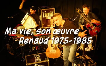 Léonid « Ma vie, son oeuvre »  Renaud 1975-1985