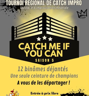 Catch Me - Tournoi régional de Catch Impro