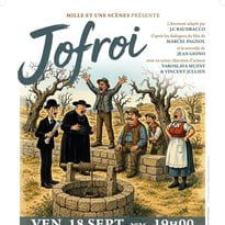 « Jofroi », pièce de théâtre au Moulin de Beauvert
