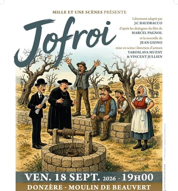 « Jofroi », pièce de théâtre au Moulin de Beauvert