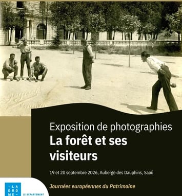 Exposition de photographies d'archives, la forêt de Saoû et ses visiteurs