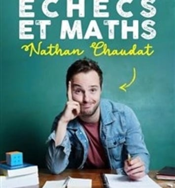 Nathan Chaudat dans Echecs et Maths