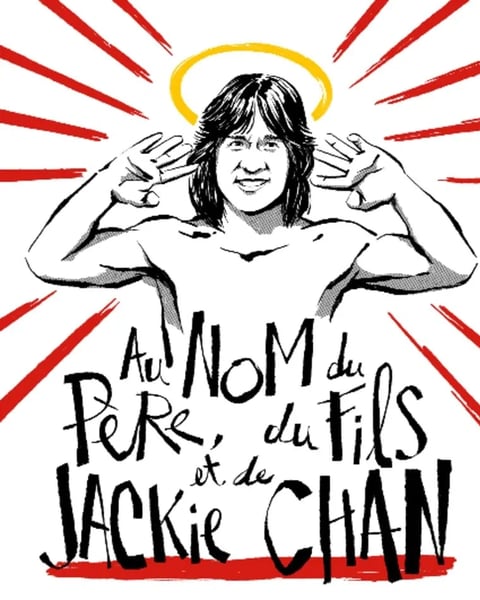 «Au nom du père, du fils, et de Jackie Chan»