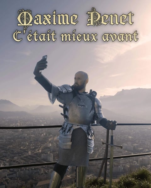 Maxime Penet dans C'était mieux avant