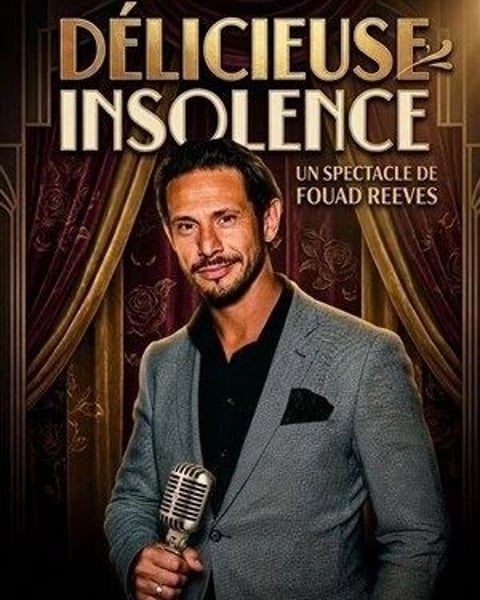 Fouad Reeves dans Délicieuse insolence