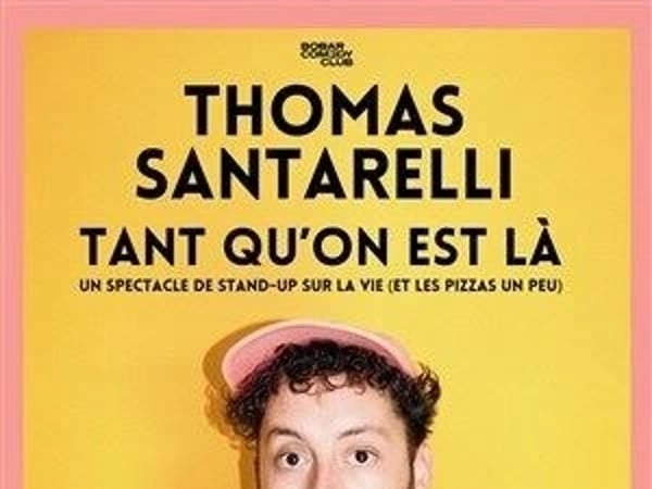 Thomas Santarelli dans Tant qu'on est là
