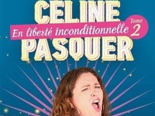 Céline Pasquer dans En liberté inconditionnelle