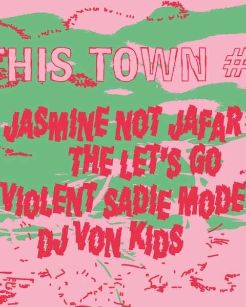 Jasmine Not Jafar, The Let's Go, Violent Sadie Mode et Von Kids au Mistral Palace
